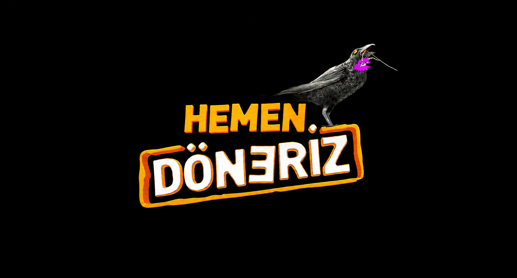SİNEMA — Hemen Döneriz